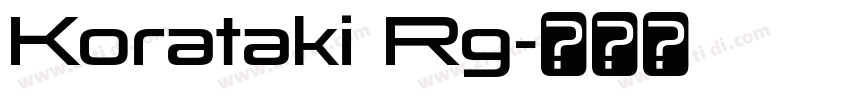 Korataki Rg字体转换